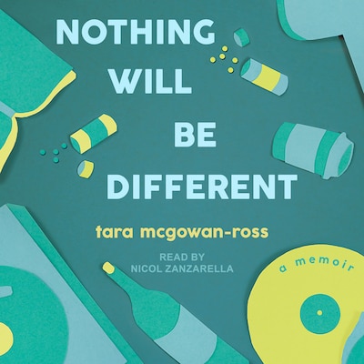 Nothing Will Be Different – omslag til lydbogen af Tara McGowan-Ross