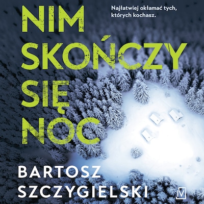 Nim skończy się noc