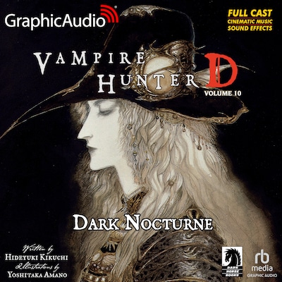 Vampire Hunter D: Volume 10 - Dark Nocturne [Dramatized Adaptation] – omslag til lydbogen af Hideyuki Kikuchi, Yoshitaka Amano