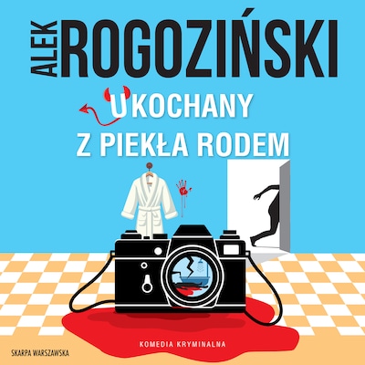 Ukochany z piekła rodem – okładka audiobooka, autor Alek Rogoziński