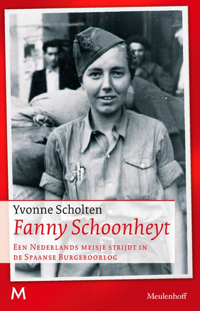 Fanny Schoonheyt: Een Nederlands meisje strijdt in de Spaanse Burgeroorlog – omslag van het luisterboek van Yvonne Scholten