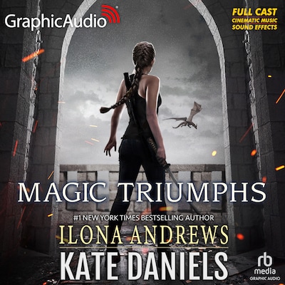 Magic Triumphs [Dramatized Adaptation] – omslag til lydbogen af Ilona Andrews