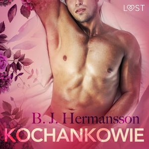 Kochankowie. Opowiadanie erotyczne – okładka audiobooka, autor B. J. Hermansson