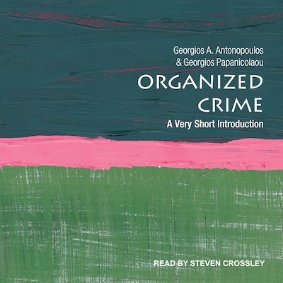 Organized Crime – omslag til lydbogen af Georgios A. Antonopoulos, Georgios Papanicolaou