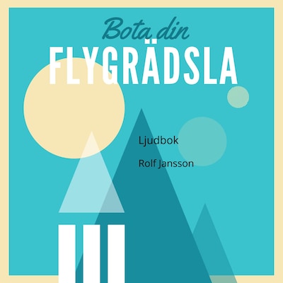 Bota din flygrädsla: självhypnos för dig som är rädd att flyga