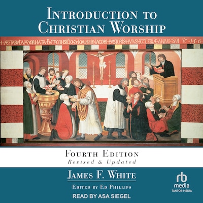 Introduction to Christian Worship – omslag til lydbogen af James F. White