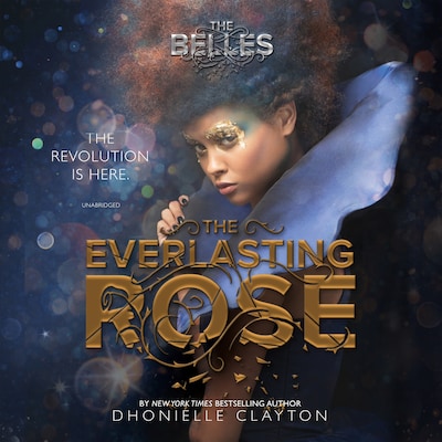 The Everlasting Rose – omslag til lydbogen af Dhonielle Clayton