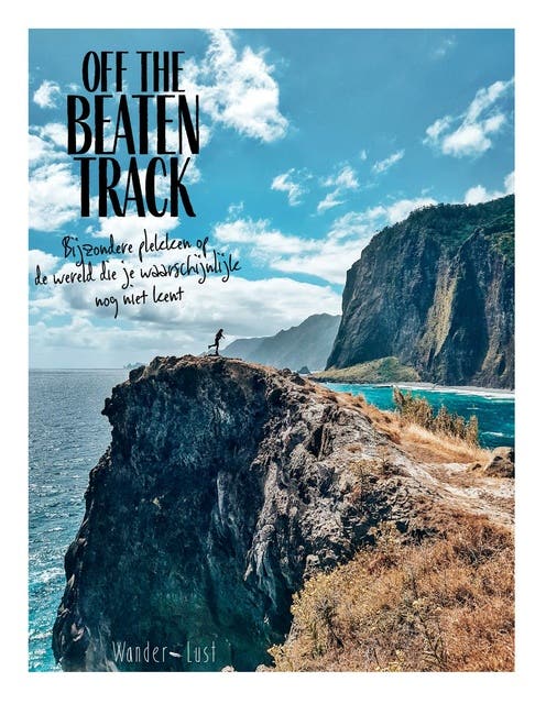 Off the Beaten Track: Bijzondere plekken op de wereld die je waarschijnlijk nog niet kent – omslag van het luisterboek van Elke Salverda,Sarah Reinhoudt