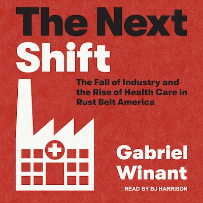 The Next Shift – omslag til lydbogen af Gabriel Winant