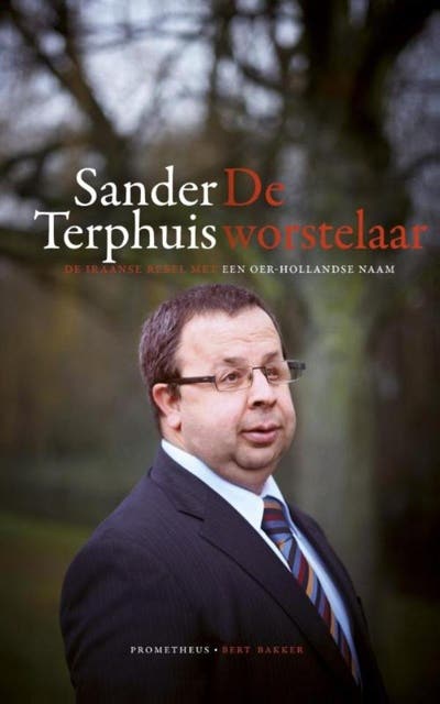 De worstelaar: de Iraanse rebel met een oer-Hollandse naam – omslag van het luisterboek van Sander Terphuis