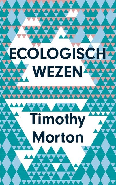Ecologisch wezen – omslag van het luisterboek van Timothy Morton
