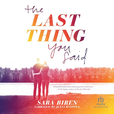 The Last Thing You Said – omslag til lydbogen af Sara Biren