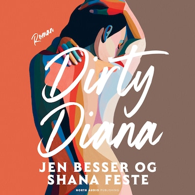 Dirty Diana – omslag til lydbogen af Jen Besser, Shana Feste