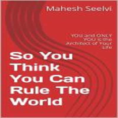 So You Think You Can Rule The World