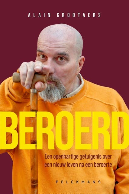 Beroerd: Een openhartige getuigenis over een nieuw leven na een beroerte – omslag van het luisterboek van Alain Grootaers