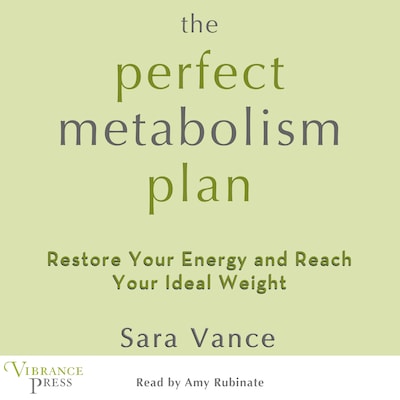 The Perfect Metabolism Plan