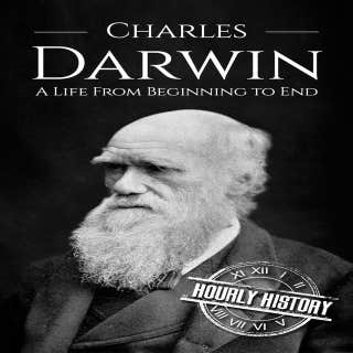 Charles Darwin: A Life from Beginning to End – omslag till ljudboken av Hourly History