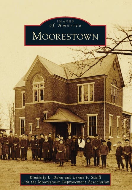 Moorestown – omslag til lydbogen af Kimberly L Bunn, Lynne F Schill, Moorestown Improvement Association