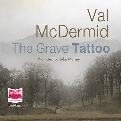 The Grave Tattoo – omslag til lydbogen af Val McDermid