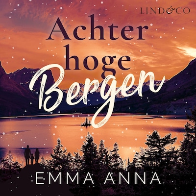 Achter hoge bergen