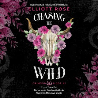 Chasing the Wild – okładka audiobooka, autor Elliott Rose