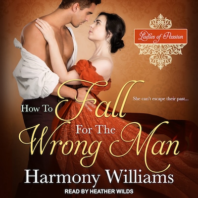 How to Fall for the Wrong Man – omslag til lydbogen af Harmony Williams