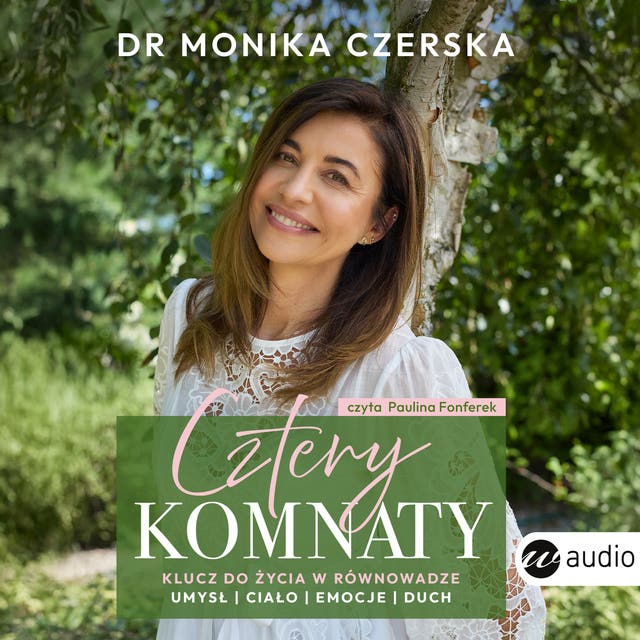 Cztery komnaty. Klucz do życia w równowadze – okładka audiobooka, autor Monika Czerska