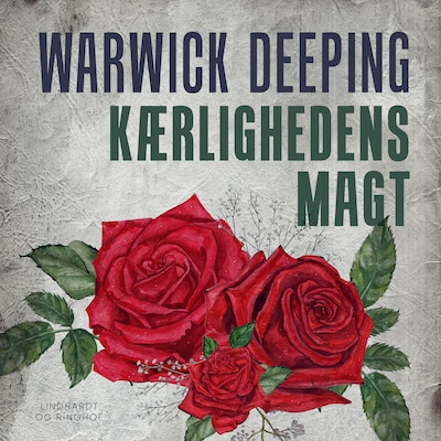 Kærlighedens magt – omslag til lydbogen af Warwick Deeping