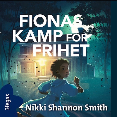 Fionas kamp för frihet