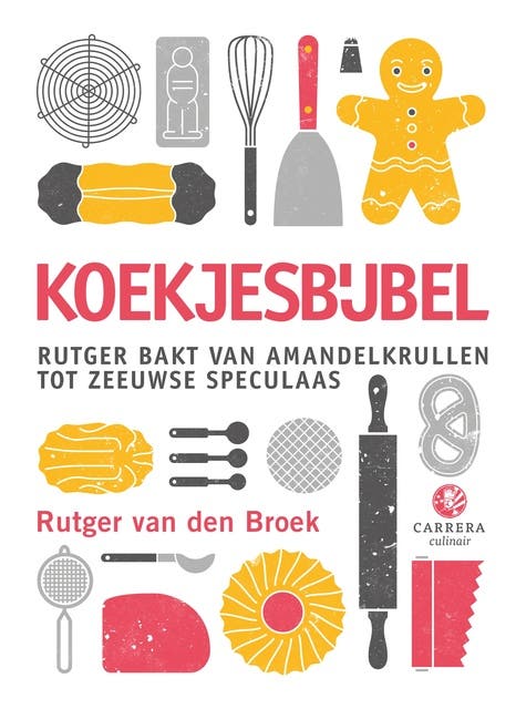 Koekjesbijbel: Rutger bakt van amandelkrullen tot Zeeuwse speculaas