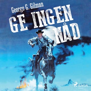 Ge ingen nåd – omslag till ljudboken av George G. Gilman