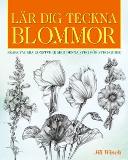 Lär dig teckna blommor: Skapa Vackra Konstverk Med Denna Steg För Steg-Guide