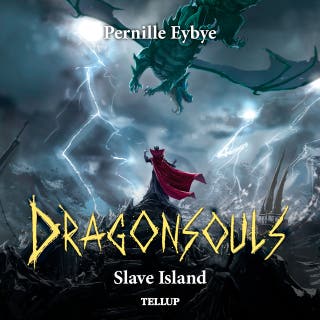 Dragon Souls #3: Slave Island