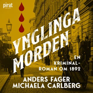 Ynglingamorden - en kriminalroman om 1892 – omslag till ljudboken av Anders Fager,Michaela Carlberg