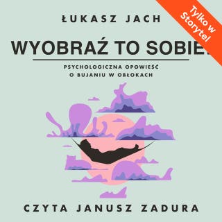 Wyobraź to sobie – okładka audiobooka, autor Łukasz Jach