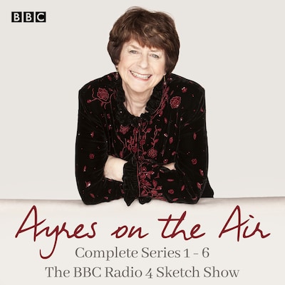 Ayres on the Air: The Complete Series 1-6 – omslag til lydbogen af Pam Ayres