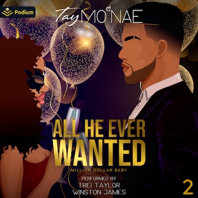 All He Ever Wanted – omslag til lydbogen af Tay Mo'nae