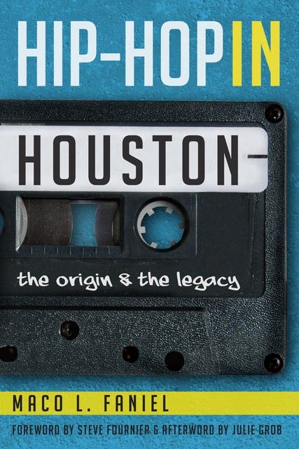 Hip-Hop in Houston: The Origin and the Legacy – omslag til lydbogen af Maco L Faniel