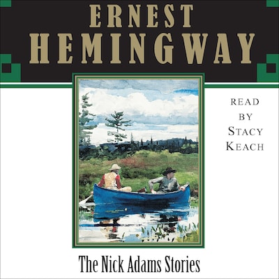 The Nick Adams Stories – omslag til lydbogen af Ernest Hemingway