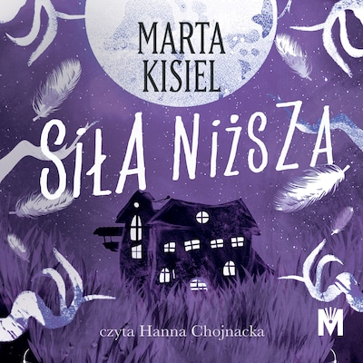 Siła niższa – okładka audiobooka, autor Marta Kisiel