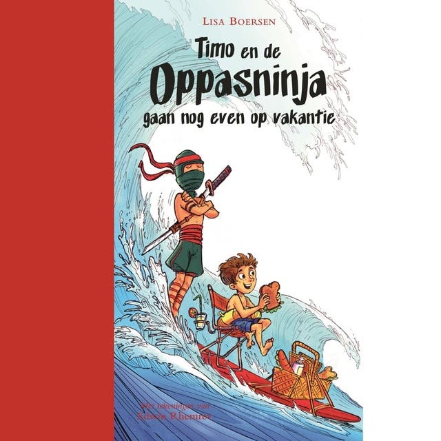 Timo en de oppasninja gaan nog even op vakantie