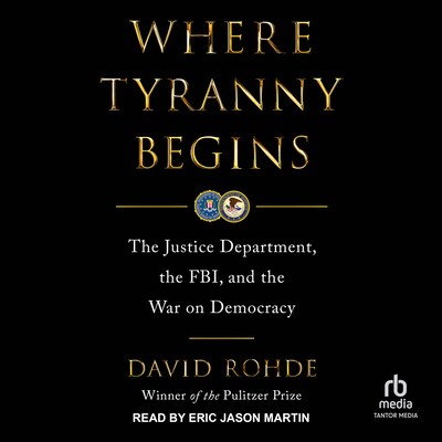 Where Tyranny Begins – omslag til lydbogen af David Rohde