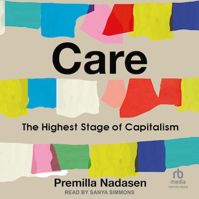 Care – omslag til lydbogen af Premilla Nadasen