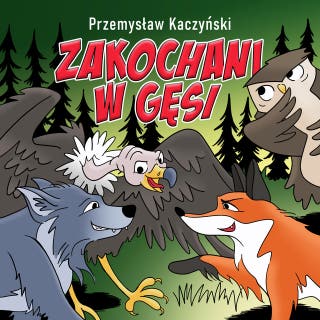 Zakochani w Gęsi – okładka audiobooka, autor Przemysław Kaczyński