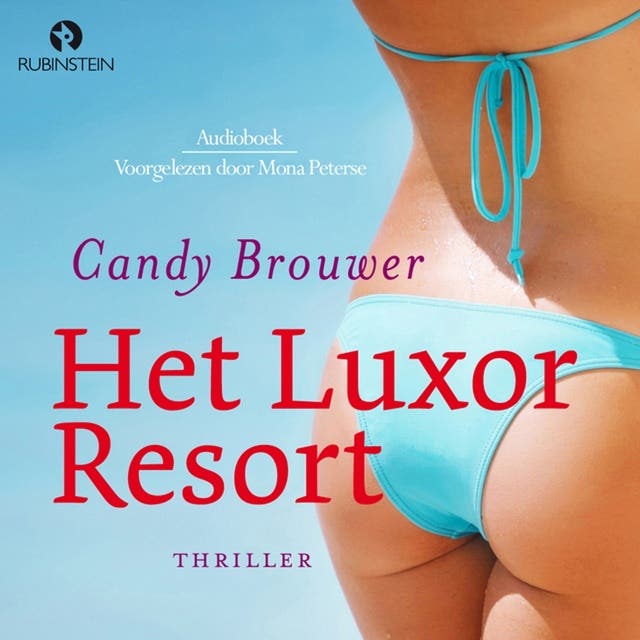 Het Luxor Resort: Wat als je vakantieliefde je misleidt? – omslag van het luisterboek van Candy Brouwer