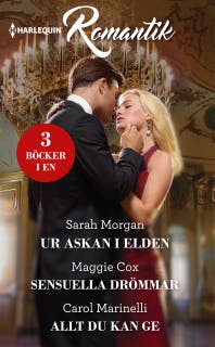 Ur askan i elden / Sensuella drömmar / Allt du kan ge – omslag till ljudboken av Carol Marinelli,Maggie Cox,Sarah Morgan