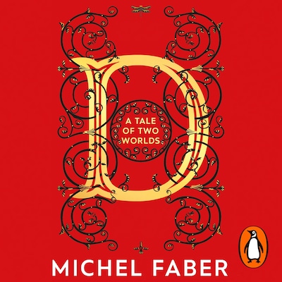D (A Tale of Two Worlds) – omslag til lydbogen af Michel Faber