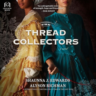 The Thread Collectors – omslag til lydbogen af Shaunna J. Edwards, Alyson Richman