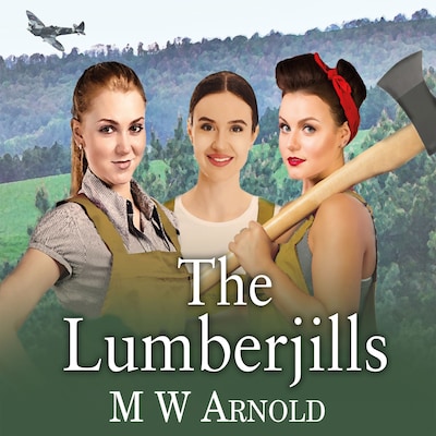 The Lumberjills – omslag til lydbogen af M.W. Arnold
