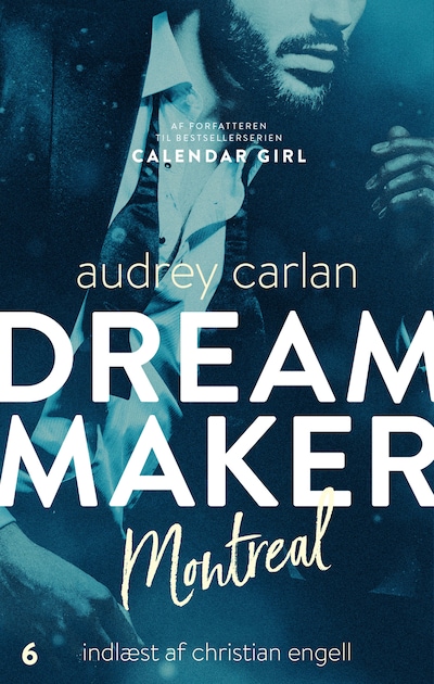Dream Maker: Montreal – omslag til lydbogen af Audrey Carlan